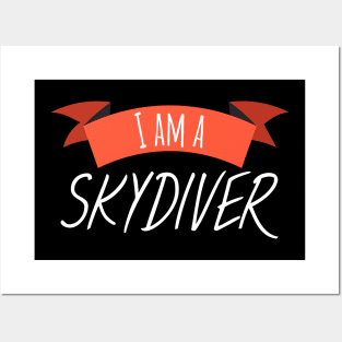 I am a skydiver Posters and Art